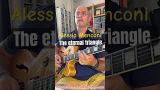 The eternal triangle -  guitarlessons jazzguitar chitarra