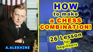 HOW TO MAKE a CHESS COMBINATION ♔ 26 LESSON tactics ♕ TRAINING for beginners tutorial online VIDEO screenshot 1