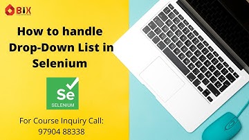How to Handle Drop-Down List in Selenium Part 1 | Selenium Tutorial | BIX IT ACADEMY