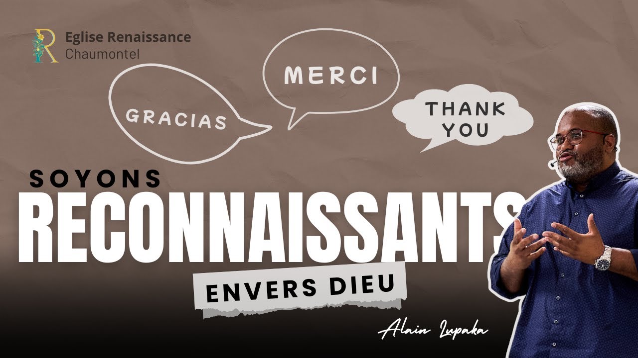 Soyons reconnaissants envers Dieu