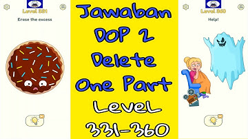 Jawaban DOP 2 : Delete One Part Level 331-360