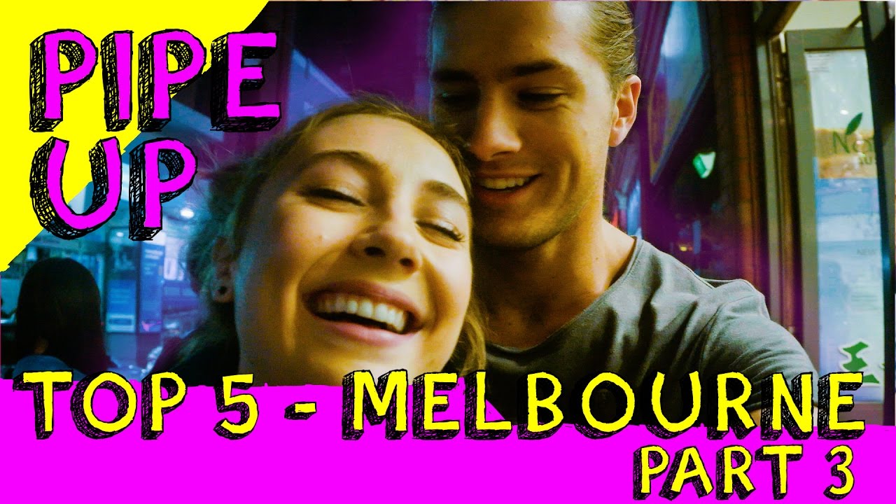 Pipe Up Melbourne Top 5 Part 3 YouTube