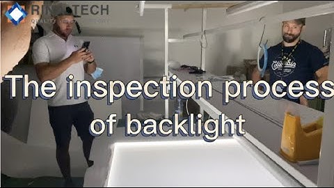 The inspection Process of RGBW Backlight -RINALGP.COM