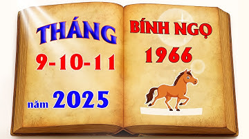 Tử Vi Tuổi Bính Ngọ 1966 Tháng 9 10 11 Âm Lịch Năm 2025 - Bí Ẩn Hung Cát