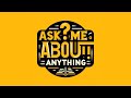 Ask me about anything (AMA) - 2024.08.07