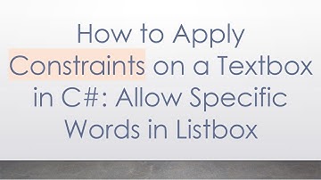 How to Apply Constraints on a Textbox in C# : Allow Specific Words in Listbox