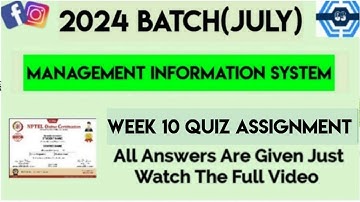 Management Information System Week 10 Quiz Assignment Solution | NPTEL 2024 (July) | SWAYAM 2024 |