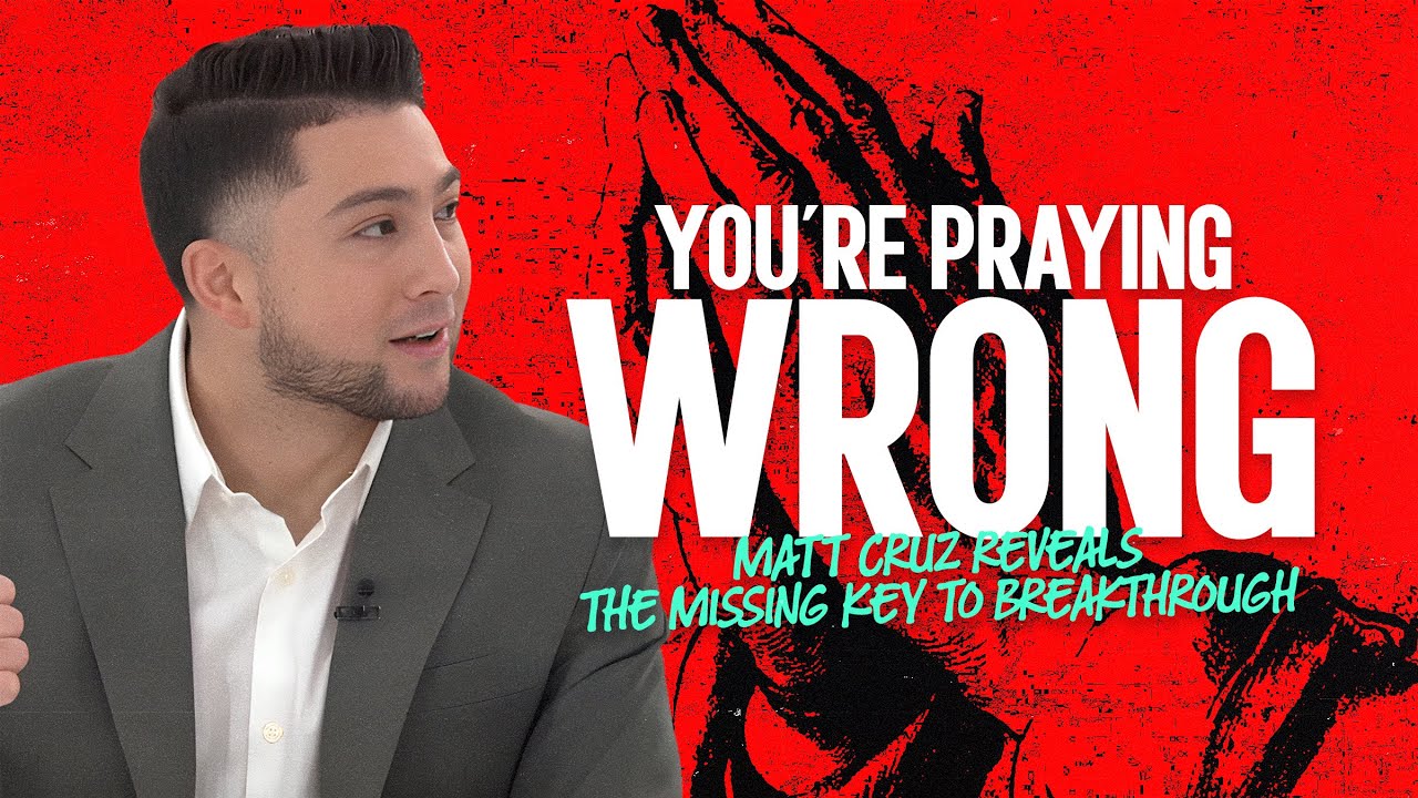 Вы молитесь НЕПРАВИЛЬНО — Мэтт Круз раскрывает недостающий ключ к прорыву.