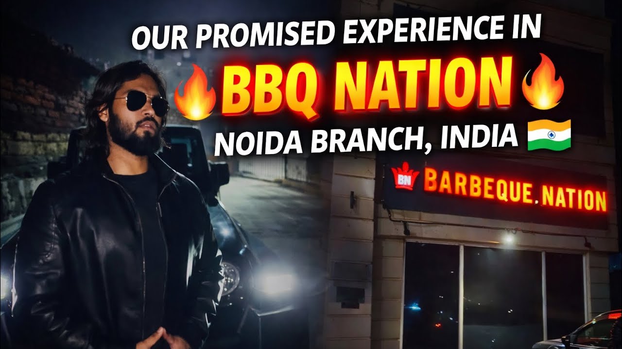 BBQ NATION EXPERIENCE IN INDIA