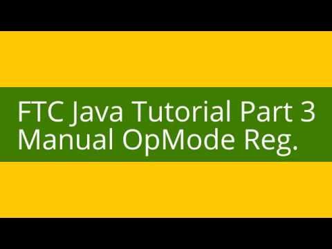 FTC Java Tutorial Part 3: Manual OpMode Registration