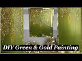 DIY Green & Gold Painting