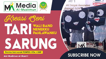 UNIK!!!!! Tari Sarung || Nenekku Pahlawanku - Walli Band || Ponpes Al-Muslimun