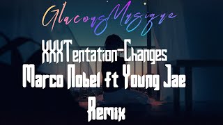 XXXTENTACION - Changes(MarcoNobel ft YoungJae Remix)