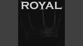 Royal (Over Slowed)