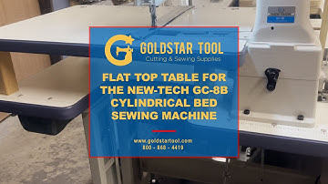 Product Showcase- Flat Top Table for the New-Tech GC-8B Sewing Machine Goldstartool.com-800-868-4419