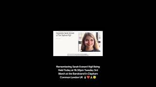 Remembering Sarah Everard Vigil at 18.30pm on Tuesday 3rd March 2026 in Clapham Common London UK