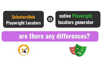 SelectorsHub Playwright Locators vs native Playwright Generator