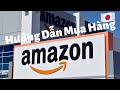 Hướng Dẫn Mua Hàng Trên AMAZON Nhật Bản Mới Nhất 2020