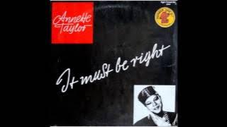 Annette Taylor ~ It Must Be Right