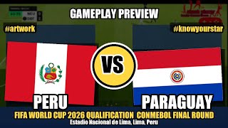 Peru vs Paraguay | World Cup Qualifier – Gameplay Preview
