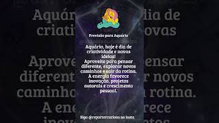 Horóscopo de Hoje para Aquário:  #horóscopo #previsão #astral #astrologia #aquário #signos #bemestar