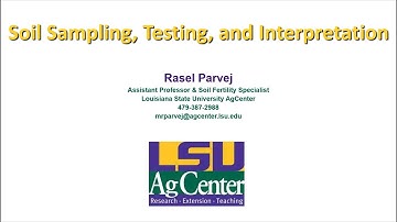 Soil Sampling, Testing, and Interpretation with Dr. Rasel Parvej