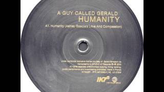 A Guy Called Gerald - Humanity (Ashley Beedle&#39;s Dub And Compassion)