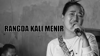 RANGDA KALI MENIR / {AAN ANIZA  } VOC. ANIS KIRANA/  JEMBRONG  TAEM GALLANTRY TWO