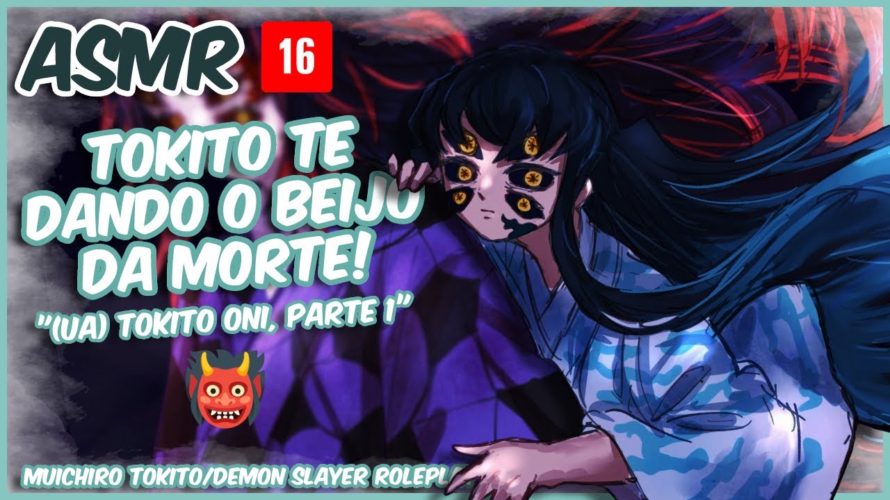 (ASMR) TOKITO, O PRINCIPE ONI – PARTE 1 | MUICHIRO TOKITO • ROLEPLAY [PT-BR]