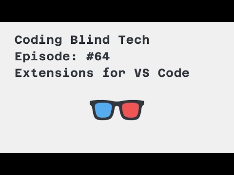 Episode #64: Navigate And Install VSCode Extensions With A Screen Reader #VSCode
