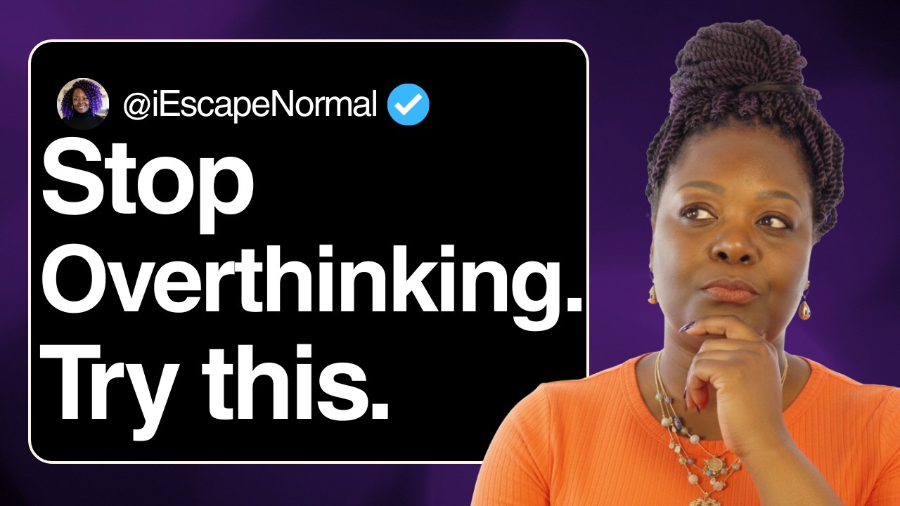 I Stopped Overthinking with This ONE Simple Trick