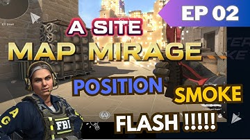 CS2 cho Newbie Mùa 2: A site Mirage - Vị trí canh, lưu ý khi ném Smoke, Pop-flash,.....