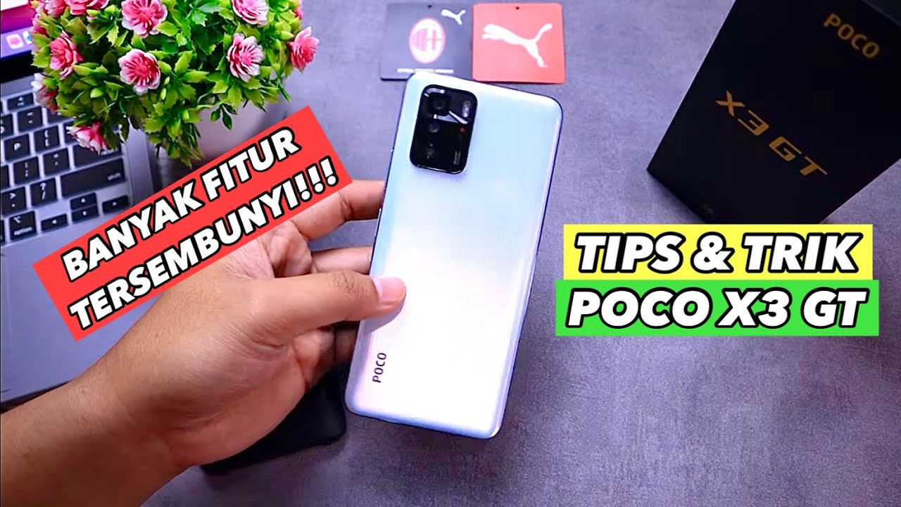 BANYAK FITUR TERSEMBUNYI!!! 15 TIPS DAN TRIK TERBARU POCO X3 GT - YouTube