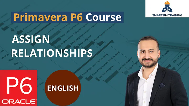 14.  Assign relationships in Primavera P6