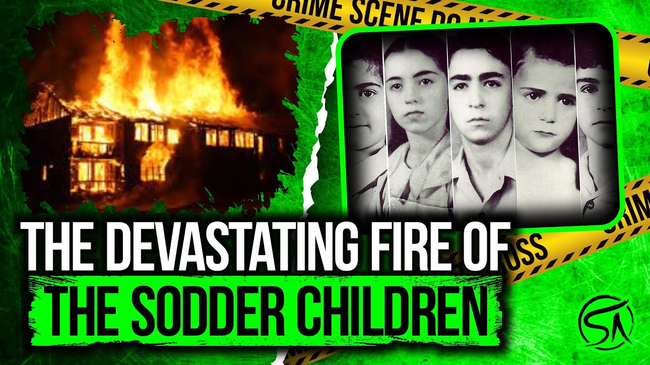 The Devastating Fire Of The Sodder Children