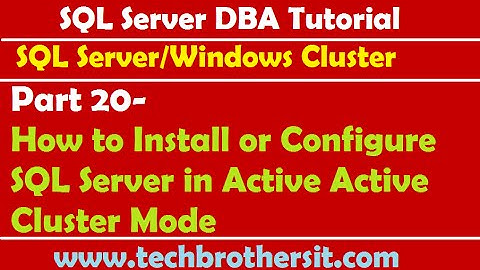 SQL Server DBA Tutorial 20- How to Install or Configure SQL Server in Active Active Cluster Mode