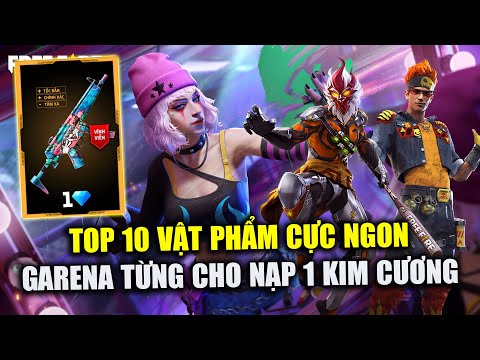 Free Fire | TOP 10 Vật Phẩm Cực Ngon Garena Từng Cho Nạp 1 Kim Cương Để Nhận | Rikaki Gaming