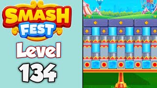 Smash Fest Level 134 Walkthrough