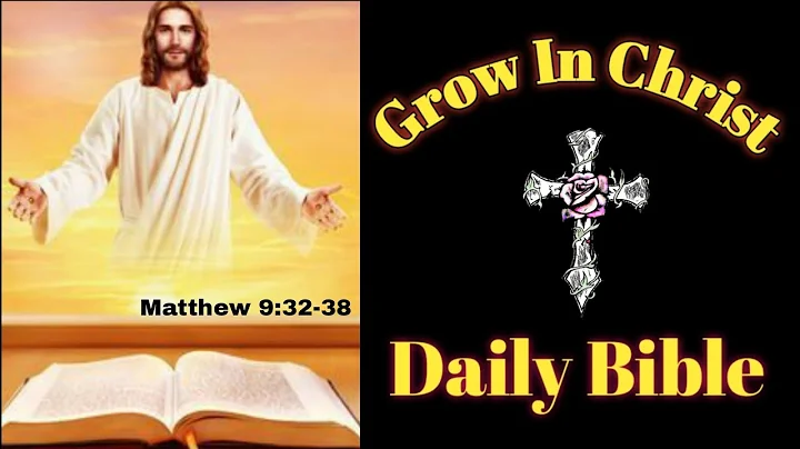 Gospel Reading 5th July, 2022, Tuesday / Matthew 9:32-38 / Daily Bible Verse