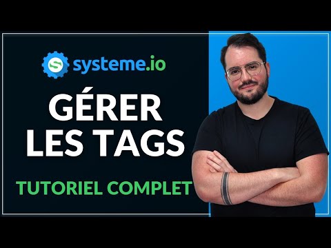 Comment gérer les tags avec Systeme.io