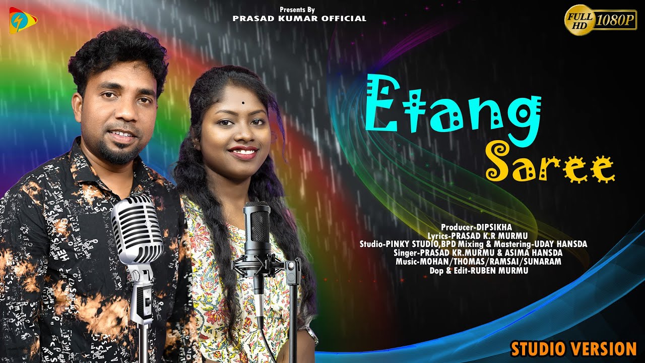 Etang Saree  New Santali Studio Version Song  New Santali Video Song 2023  Prasad KumarAsima