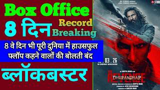 Dhurandhar 2 Box Office Collection Dhurandhar 2 7Th Day Collection, 8Th Day Collection, Ranveer