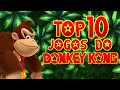 TOP 10 Jogos do Donkey Kong