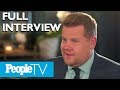 James Corden On Carpool Karaoke, His Family, The Royal Wedding & More (Full) | PeopleTV