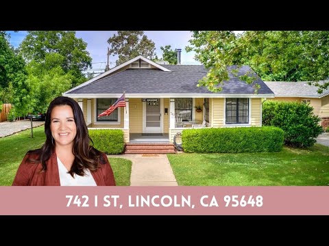 742 I St, Lincoln, CA home video tour