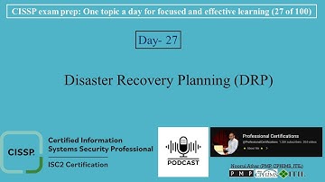 CISSP Exam Prep -027 | Disaster Recovery Planning DRP | 📗