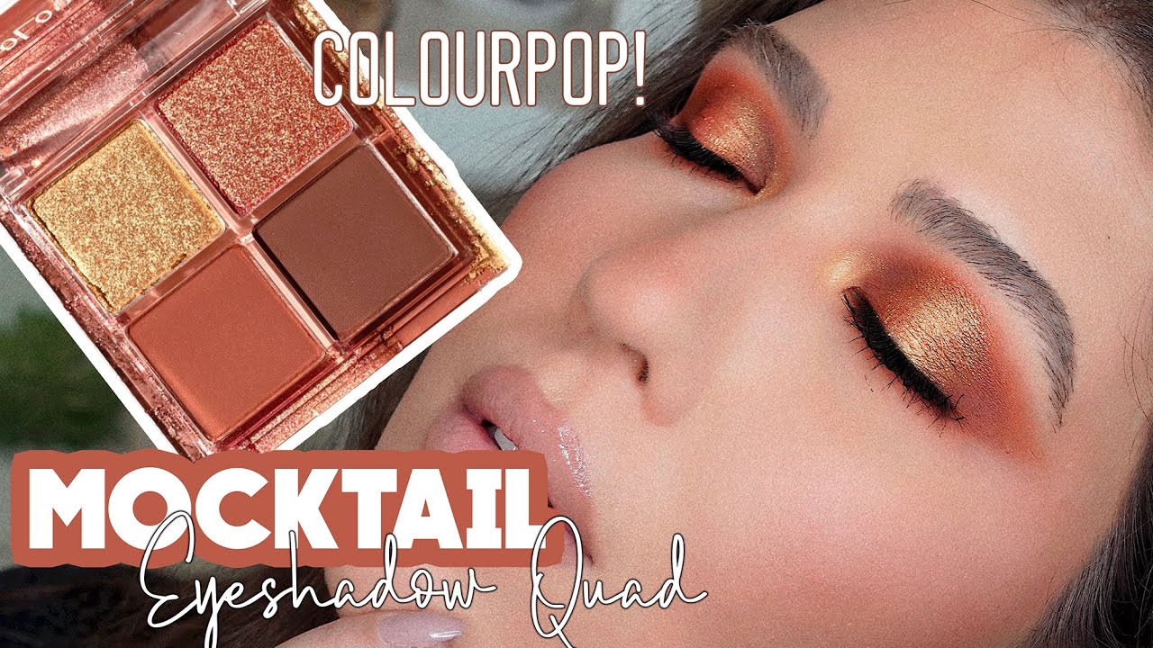 NEW! COLOURPOP "MOCKTAIL" EYESHADOW QUAD TUTORIAL & FIRST IMPRESSIONS