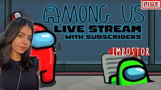 🔴AMONG US WITH SUBSCRIBERS😱😎||#amongus #live #facecam