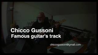 Famous guitar&#39;s track &quot;EASY LOVER &quot;  -  Chicco Gussoni