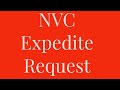 NVC ( CEAC ) Expedite Request  - Step by Step     US Immigration